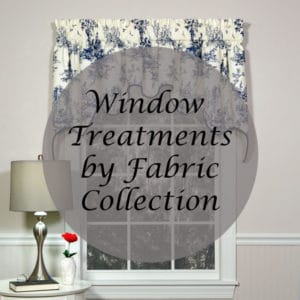 Window Treatments by Fabric Collection