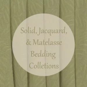Solid, Jacquard, and Matelasse Bedding Collections