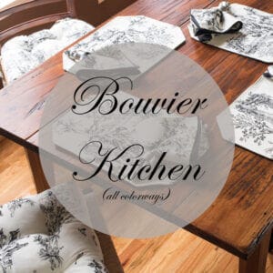 Kitchen Collection: Bouvier (all colorways)