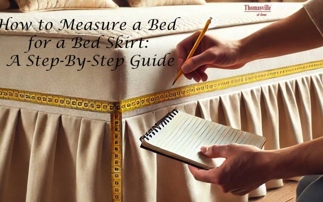 How to Measure a Bed for a Bed Skirt: A Step-by-Step Guide