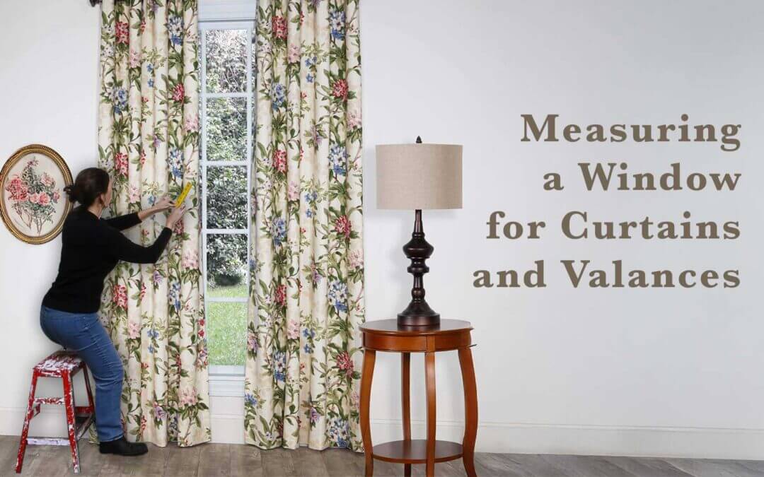 How to Measure a Window for Curtains and Valances