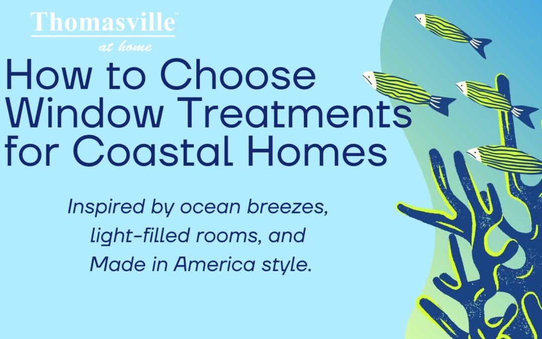 Blog image for How to Choose window treatments for coastal homes